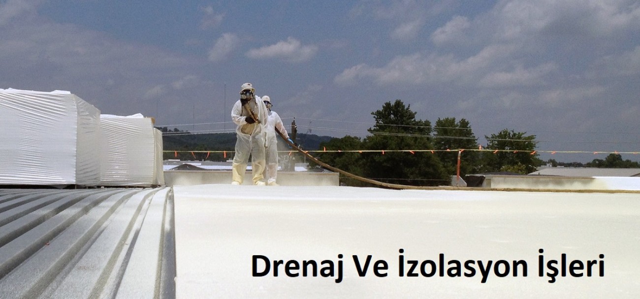 Drenaj Ve İzolasyon İşleri